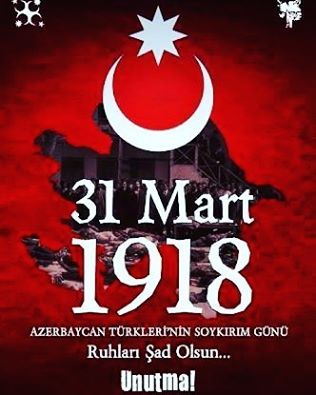 31 MART 1918 BAKÜ KATLİAMI