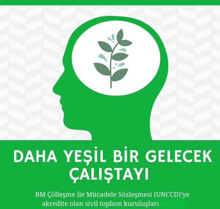 “DAHA YEŞİL BİR GELECEK ÇALIŞTAYI” DEKLARASYONU