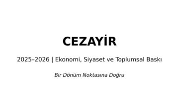 HAPSOLMUŞ HAYAL KIRIKLIKLARI VE YÜKSELEN BEKLENTİLER ARASINDA CEZAYİR