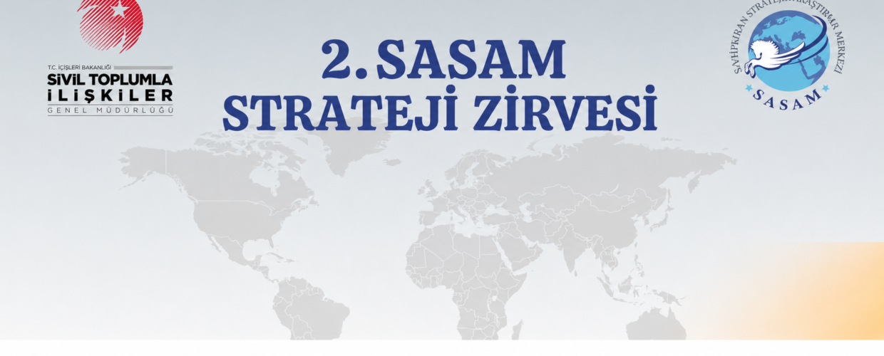 2. SASAM STRATEJİ ZİRVESİ İÇİN MÜRACAATLAR SONA ERDİ