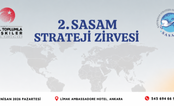 2. SASAM STRATEJİ ZİRVESİ İÇİN MÜRACAATLAR SONA ERDİ