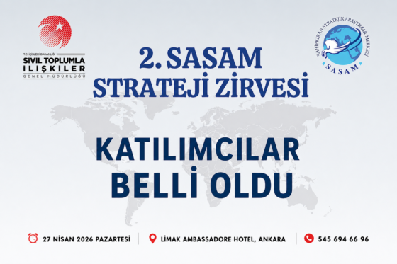 2. SASAM STRATEJİ ZİRVESİ KATILIMCILARI BELLİ OLDU