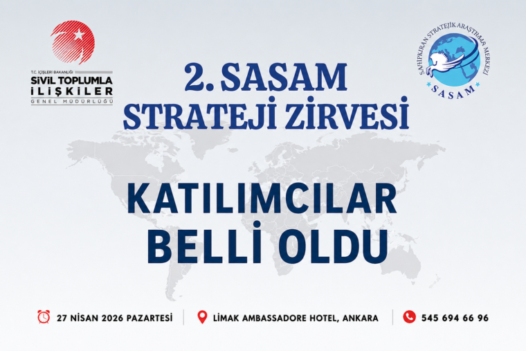 2. SASAM STRATEJİ ZİRVESİ KATILIMCILARI BELLİ OLDU