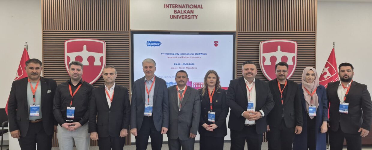 ERASMUS+ PROJEMİZ KAPSAMINDA ULUSLARARASI BALKAN ÜNİVERSİTESİ’NE İŞBAŞI GÖZLEM HAREKETLİLİĞİ GERÇEKLEŞTİRİLDİ