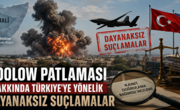 SOMALİ’NİN DOOLOW KENTİNDE PATLAMA: JUBALAND FEDERAL BÖLGESİ TÜRKİYE’Yİ SUÇLADI, FEDERAL HÜKÜMET REDDETTİ