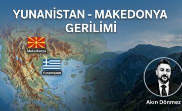 YUNANİSTAN – MAKEDONYA GERİLİMİ