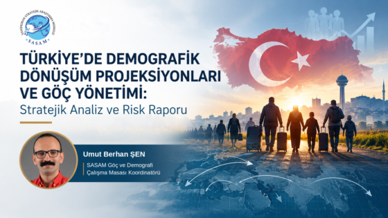 TÜRKİYE’DE DEMOGRAFİK DÖNÜŞÜM PROJEKSİYONLARI VE GÖÇ YÖNETİMİ: STRATEJİK ANALİZ VE RİSK RAPORU 