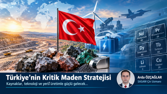 TÜRKİYE’NİN KRİTİK MADEN STRATEJİSİ  
